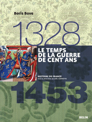 cover image of Le temps de la Guerre de Cent ans (1328-1453)